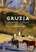Ok�adka - Gruzja. Opowie�ci z drogi
