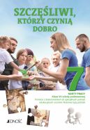 Okadka - Szczliwi, ktrzy czyni dobro. Karty pracy dla klasy VII szkoy podstawowej. Pomoce z dostosowaniem do specjalnych potrzeb edukacyjnych uczniw. Wybrane typy potrzeb