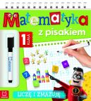 Ok�adka ksi�zki - Matematyka z pisakiem. Klasa 1 Licz� i zmazuj�