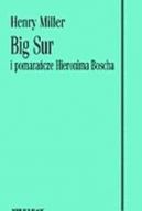 Okadka ksizki - Big Sur i pomaracze Hieronima Boscha