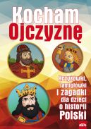 Okadka - Kocham Ojczyzn. Krzywki, amigwki i zagadki dla dzieci o historii Polski