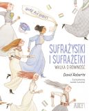 Okładka - Sufrażystki i Sufrażetki. Walka o równość