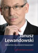 Okadka ksizki - Janusz Lewandowski. Sprinter dugodystansowy