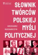 Ok�adka - S�ownik tw�rc�w polskiej my�li politycznej