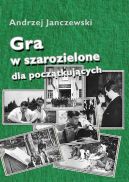 Ok�adka - Gra w szarozielone dla pocz�tkuj�cych