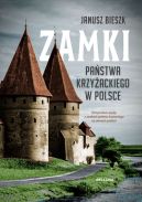 Okładka - Zamki Państwa Krzyżackiego w Polce