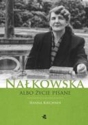 Okładka - Nałkowska albo życie pisane