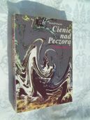 Okadka - Cienie nad Peczor. Kresowej sagi cz. 2