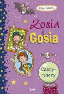 Ok�adka -  Zosia i Gosia. Czary-mary