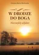 Okadka - W drodze do Boga. Niezwyky alfabet