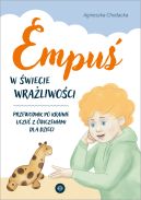 Okadka - Empu w wiecie wraliwoci. Przewodnik po krainie uczu z wiczeniami dla dzieci