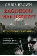 Okadka - Zaginiony manuskrypt. IV Tajemnica Fatimska