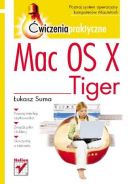 Okadka - Mac OS X Tiger. wiczenia praktyczne