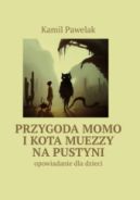 Ok�adka - Przygoda Momo i kota Muezzy na pustyni