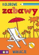 Ok�adka - Kolorowe zabawy. Wakacje