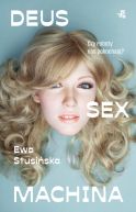 Okładka - Deus sex machina. Czy roboty nas pokochają?