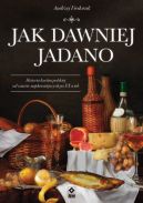 Okadka - Jak dawniej jadano