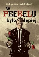 Ok�adka - W Peerelu by�o lepiej