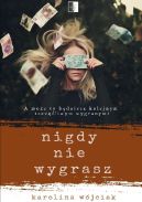 Okładka ksiązki - Nigdy nie wygrasz