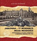 Ok�adka - Jab�onna ty morderco mojej m�odo�ci 