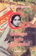Okładka ksiązki - Co dobrego było w peerelu?