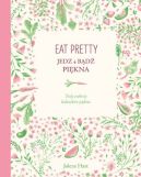 Okładka książki - Eat Pretty. Jedz i bądź piękna. Twój osobisty kalendarz piękna