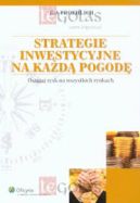 Okładka - Strategie inwestycyjne na każdą pogodę. Osiągaj zysk na wszystkich rynkach
