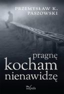 Okładka książki - Pragnę kocham nienawidzę