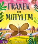 Ok�adka - Emocje z natury. Franek jest motylem