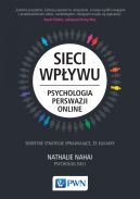Ok�adka - Sieci wp�ywu. Psychologia perswazji on-line