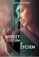 Okładka książki - Między życiem a życiem