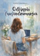 Ok�adka - Odblaski (nie)codzienno�ci