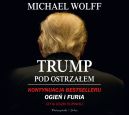 Ok�adka - Trump pod ostrza�em. Audiobook