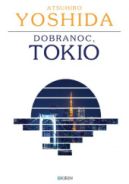 Okładka książki - Dobranoc, Tokio