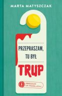 Okadka - Przepraszam, tu by trup