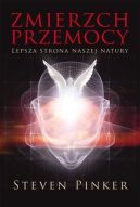 Okładka - Zmierzch przemocy. Lepsza strona naszej natury