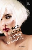 Okładka ksiązki - Ślepnąc od świateł