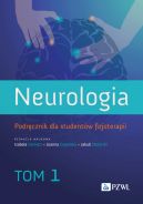 Ok�adka - Neurologia. Podr�cznik dla student�w fizjoterapii. Tom 1