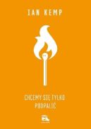 Okładka - Chcemy się tylko podpalić