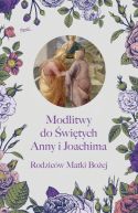Okadka ksizki - Modlitwy do witych Anny i Joachima, Rodzicw Matki Boej