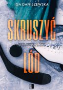 Okładka ksiązki - Skruszyć lód