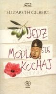 Okadka ksizki - Jedz, mdl si, kochaj