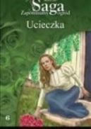 Okadka ksizki - Zapomniany Ogrd Tom 6. Ucieczka