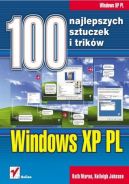 Ok�adka - Windows XP PL. 100 najlepszych sztuczek i trik�w