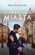 Okładka książki - Kochankowie miasta