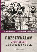 Okadka ksizki - Przetrwaam. ycie ofiary Josefa Mengele
