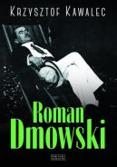 Okadka - Roman Dmowski. Biografia