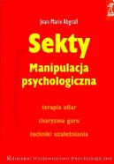 Ok�adka - Sekty: Manipulacja psychologiczna