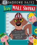 Ok�adka - Zagadkowe bajki. Trzy ma�e �winki