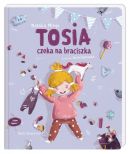 Okadka - Tosia czeka na braciszka